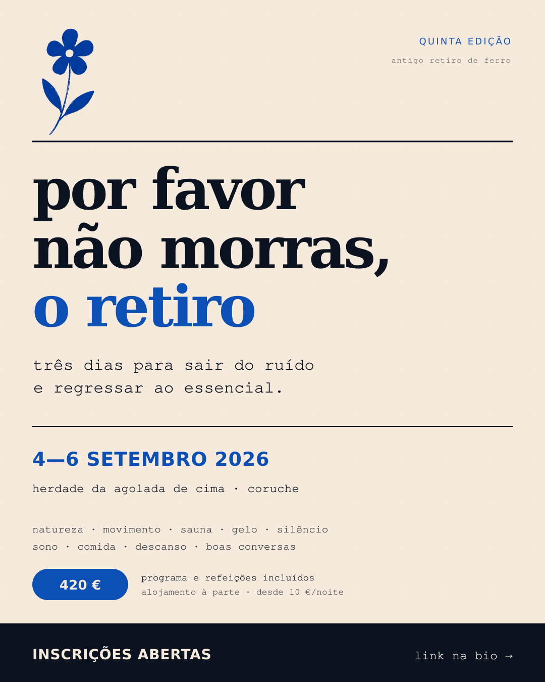 por favor não morras • o retiro